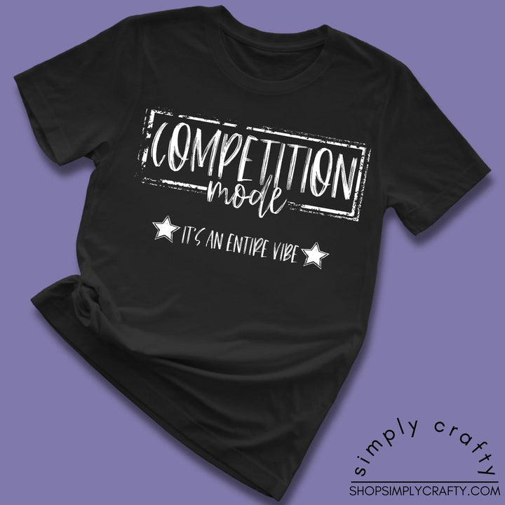 Cheer or Dance Competition Mode Mom Shirt