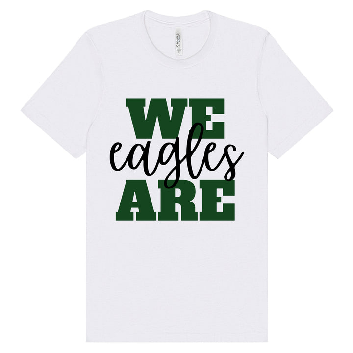 We Are Eagles | Adult Unisex Short Sleeve Tee | Winslow School 6 Fundraiser