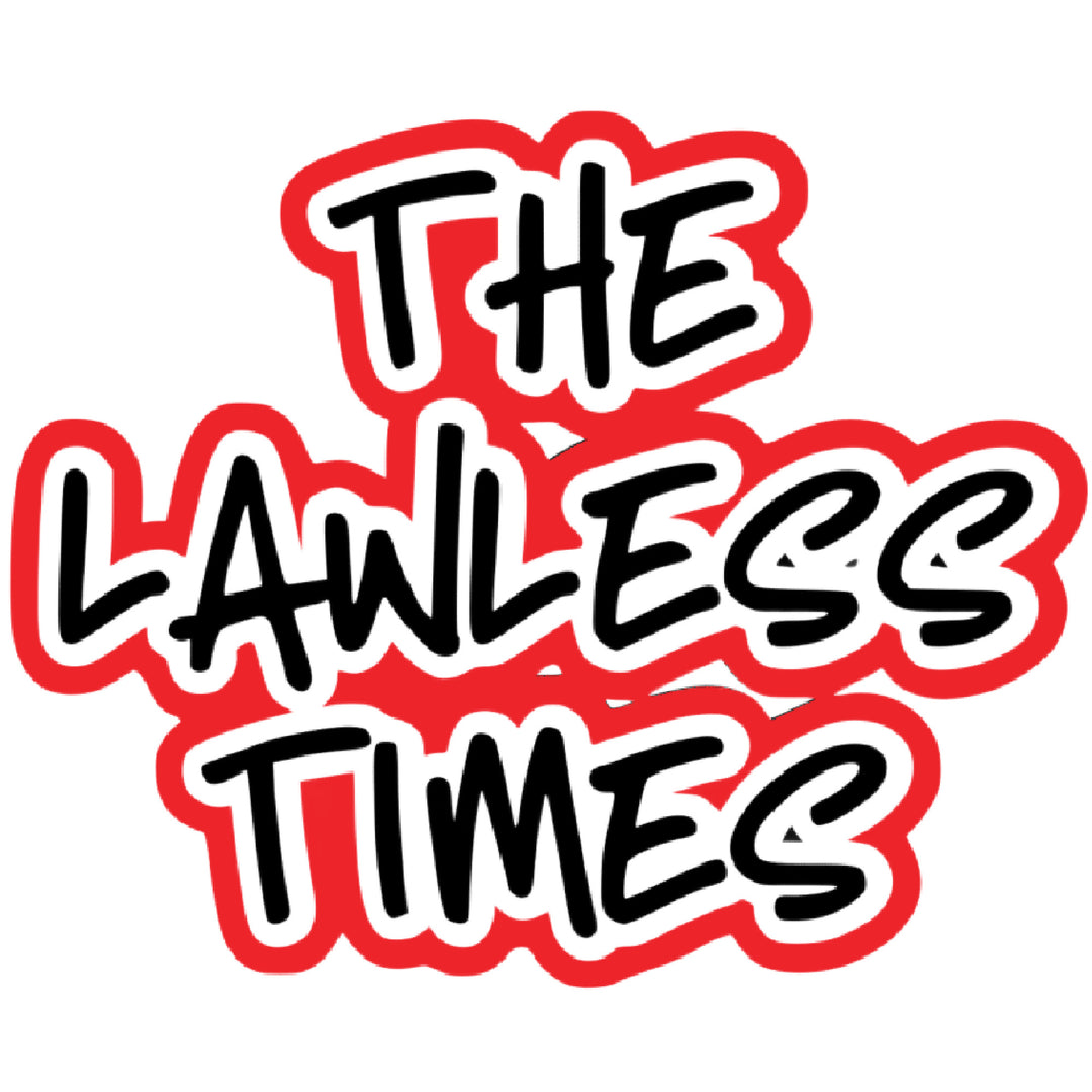 The Lawless Times