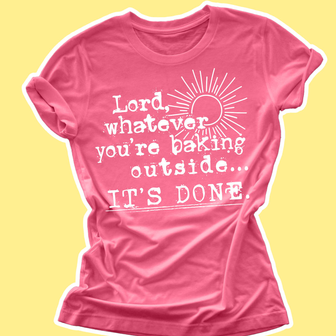 Lord It Is Done Funny Christian Shirt