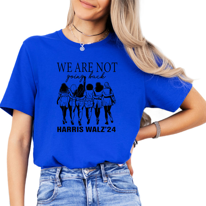 We Are Not Going Back Harris| Adult Unisex Short Sleeve Tee | Election 2024