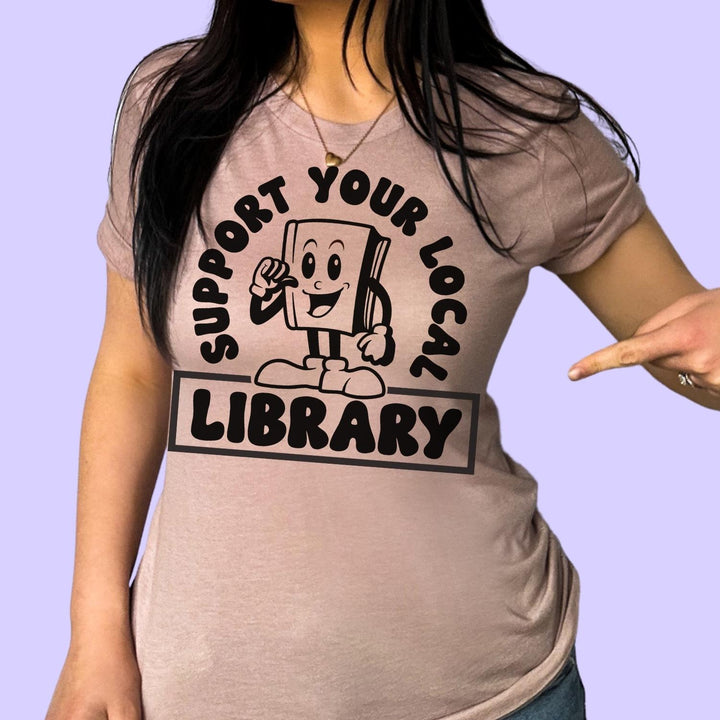 Support Your Local Library Reading Shirt