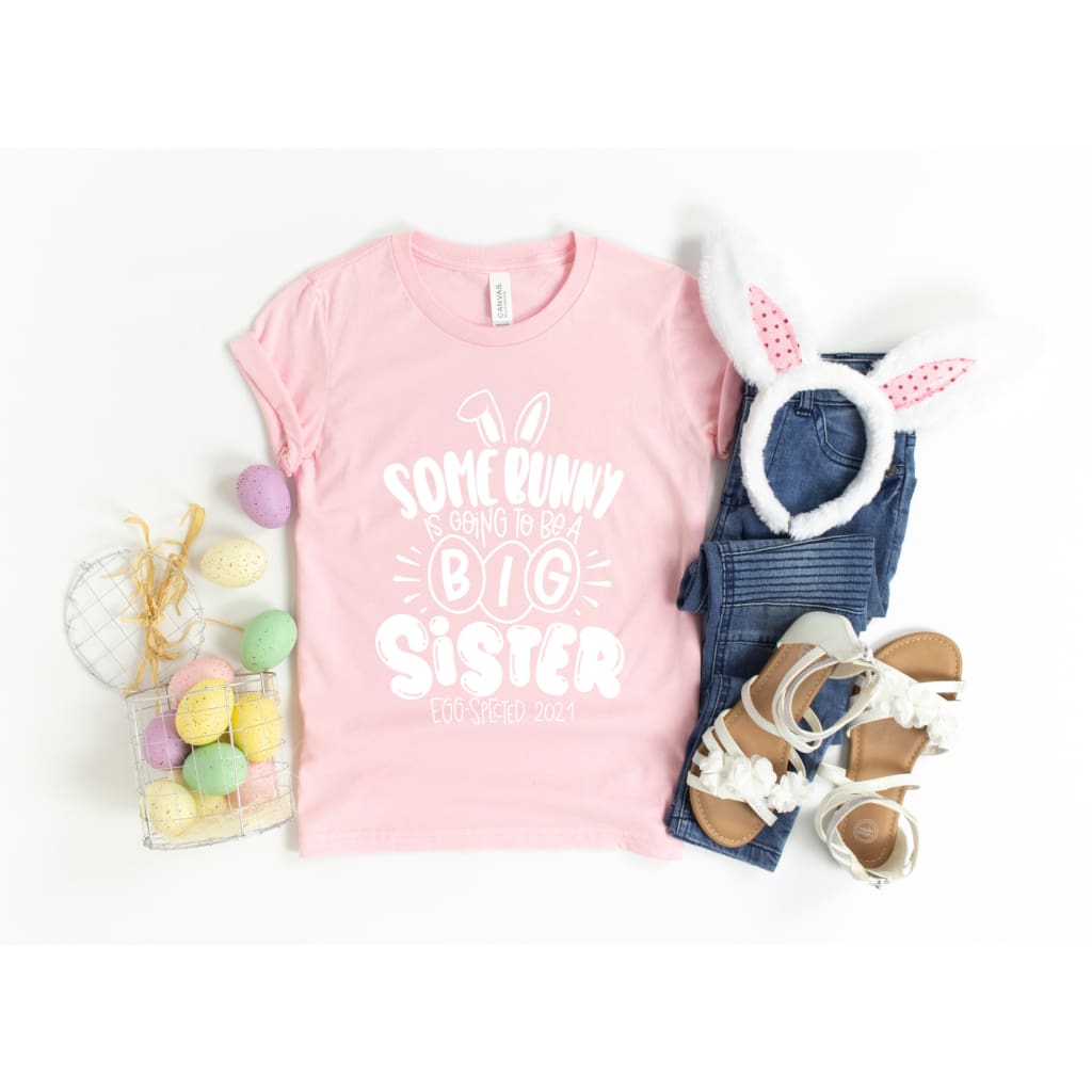 Some Bunny is Going to Be a Big Sister Girls Easter Shirt - Simply Crafty